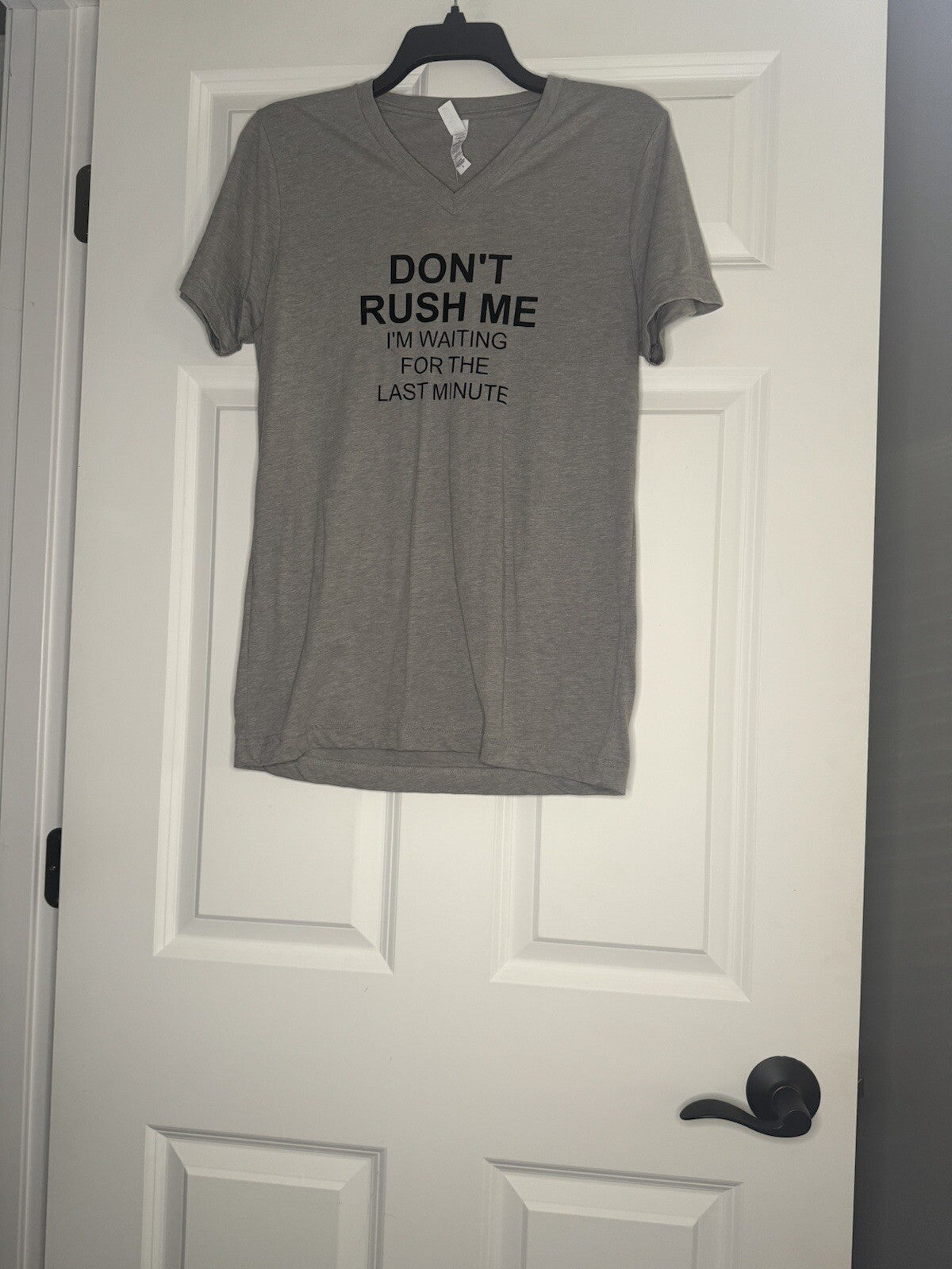 Bella Canvas T Shirt Small V Neck Don’t Rush Me I’m Waiting For Last Min Nwt 